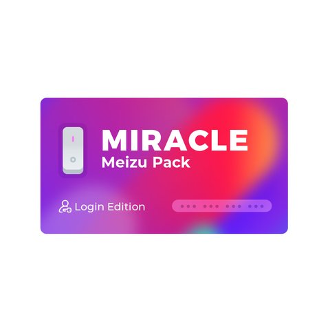 Miracle Meizu Pack Login Edition